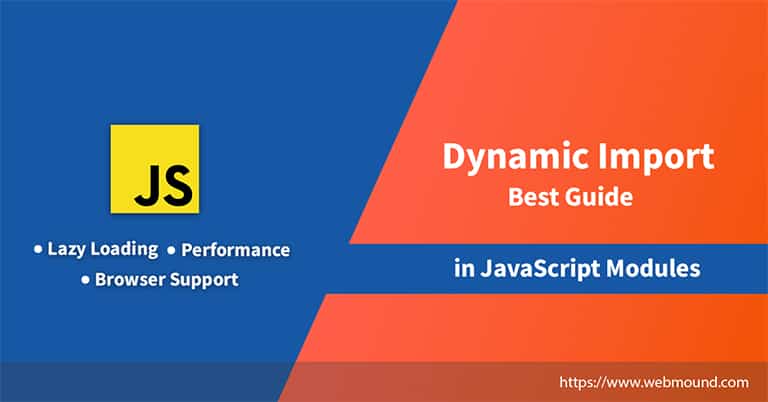 Best Guide on Dynamic Import in JavaScript for Importing Modules