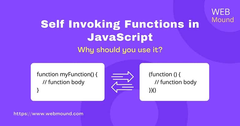 Self Invoking Functions in JavaScript - Why Should You Use?
