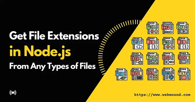 Learn How to Get File Extensions in Node.js From Any Types of Files