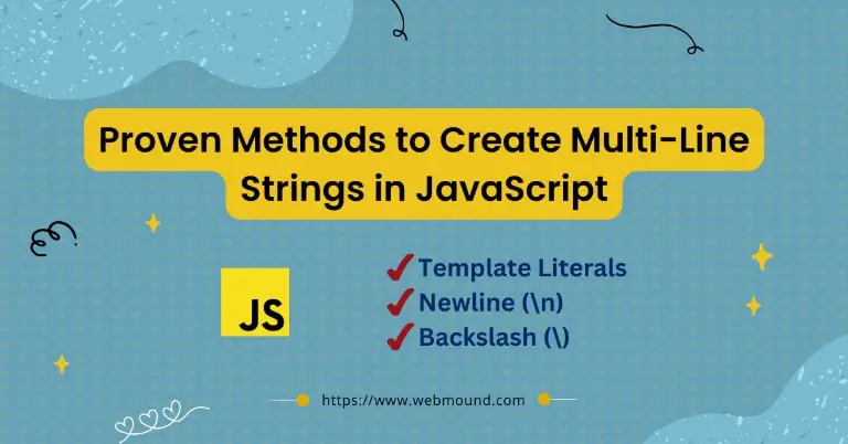 3 Proven Methods to Create Multi-Line Strings in JavaScript